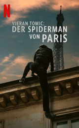 Vjeran Tomic The Spider-Man of Paris (2023) เวรัน โทมิช สไปเดอร์แมน แห่งปารีส