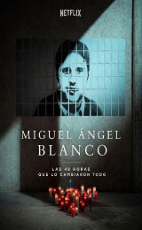 Miguel Ángel Blanco The 48 Hours that Changed Spain (2026)