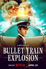 Bullet Train Explosion (2025) ระเบิดรถด่วนขบวนระห่ำ